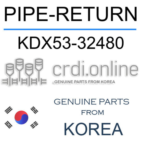 PIPE-RETURN KDX53-32480 KDX5332480 KDX53 32480