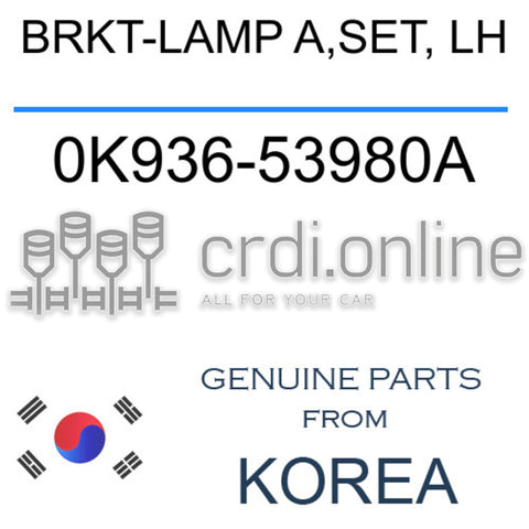 BRKT-LAMP A,SET, LH [ORIGINAL] 0K936-53980A 0K93653980A 0K936 53980A
