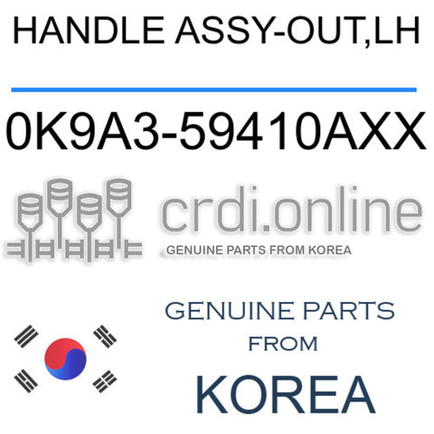 HANDLE ASSY-OUT,LH [ORIGINAL] 0K9A3-59410AXX 0K9A359410AXX 0K9A3 59410AXX