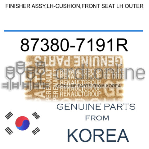 FINISHER ASSY,LH-CUSHION,FRONT SEAT LH OUTER [ORIGINAL] 87380-7191R 873807191R 87380 7191R