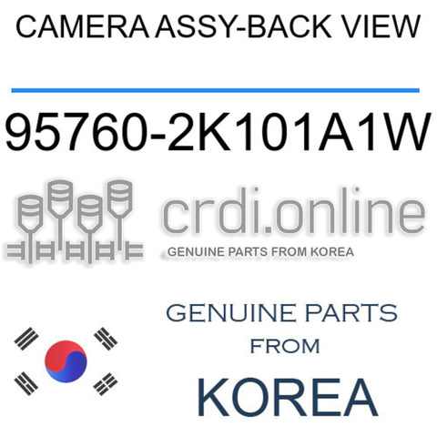 CAMERA ASSY-BACK VIEW [ORIGINAL] 95760-2K101A1W 957602K101A1W 95760 2K101A1W