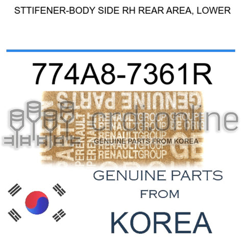 STTIFENER-BODY SIDE RH REAR AREA, LOWER [ORIGINAL] 774A8-7361R 774A87361R 774A8 7361R