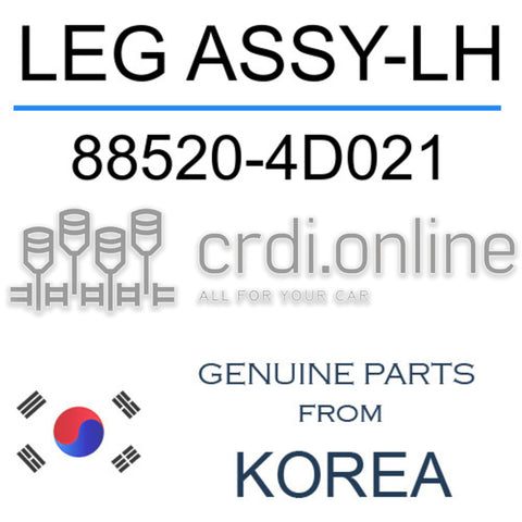 LEG ASSY-LH [ORIGINAL] 88520-4D021 885204D021 88520 4D021