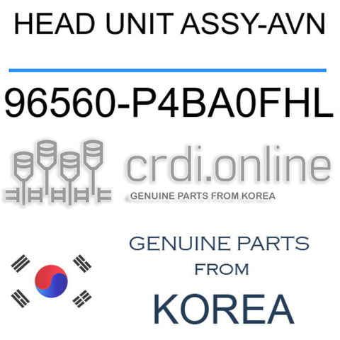 HEAD UNIT ASSY-AVN [ORIGINAL] 96560-P4BA0FHL 96560P4BA0FHL 96560 P4BA0FHL