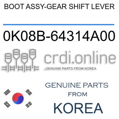 BOOT ASSY-GEAR SHIFT LEVER 0K08B-64314A00 0K08B64314A00 0K08B 64314A00