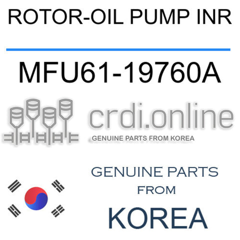 ROTOR-OIL PUMP INR MFU61-19760A MFU6119760A MFU61 19760A