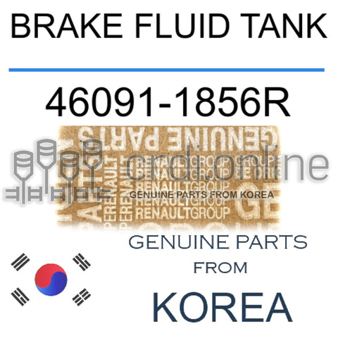 BRAKE FLUID TANK [ORIGINAL] 46091-1856R 460911856R 46091 1856R