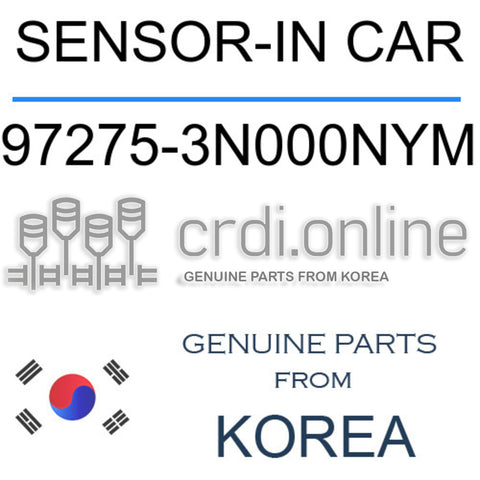 SENSOR-IN CAR [ORIGINAL] 97275-3N000NYM 972753N000NYM 97275 3N000NYM