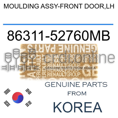 MOULDING ASSY-FRONT DOOR,LH [ORIGINAL] 86311-52760MB 8631152760MB 86311 52760MB