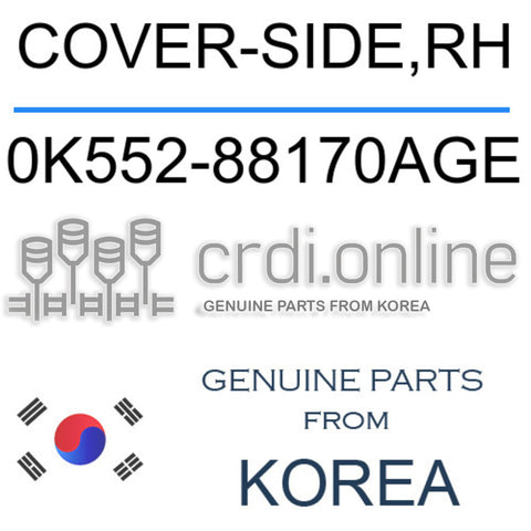[ORIGINAL] COVER-SIDE,RH 0K552-88170AGE 0K55288170AGE 0K552 88170AGE