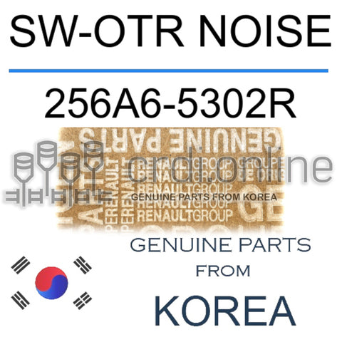 SW-OTR NOISE [ORIGINAL] 256A6-5302R 256A65302R 256A6 5302R