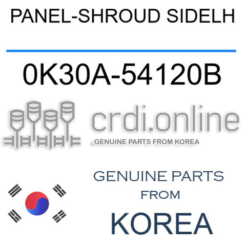 PANEL-SHROUD SIDELH [ORIGINAL] 0K30A-54120B 0K30A54120B 0K30A 54120B