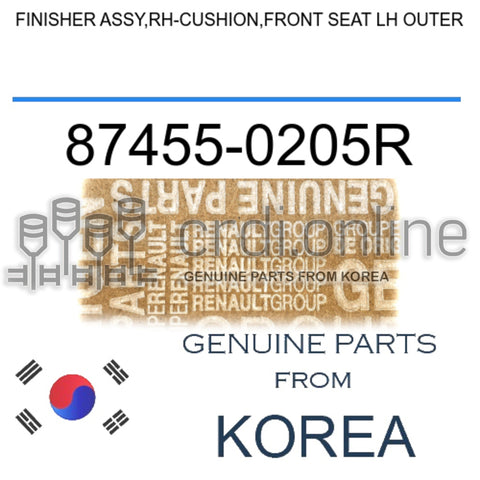 FINISHER ASSY,RH-CUSHION,FRONT SEAT LH OUTER [ORIGINAL] 87455-0205R 874550205R 87455 0205R