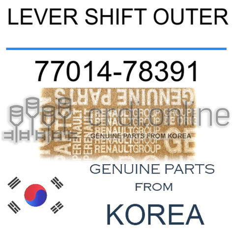 LEVER SHIFT OUTER [ORIGINAL] 77014-78391 7701478391 77014 78391