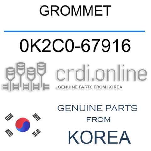 GROMMET 0K2C0-67916 0K2C067916 0K2C0 67916