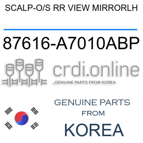 SCALP-O/S RR VIEW MIRRORLH [ORIGINAL] 87616-A7010ABP 87616A7010ABP 87616 A7010ABP