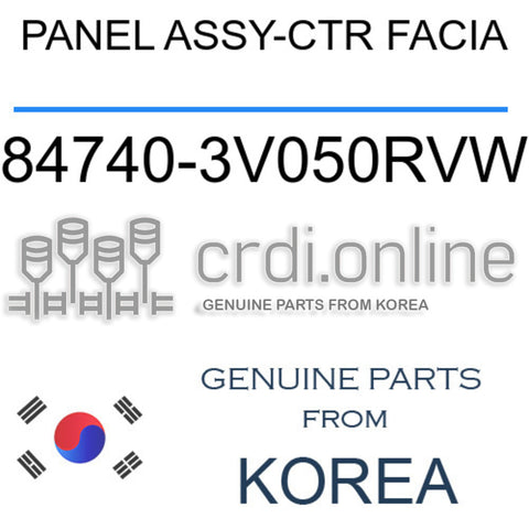 PANEL ASSY-CTR FACIA [ORIGINAL] 84740-3V050RVW 847403V050RVW 84740 3V050RVW