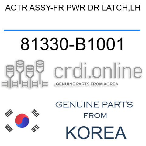 ACTR ASSY-FR PWR DR LATCH,LH 81330-B1001 81330B1001 81330 B1001