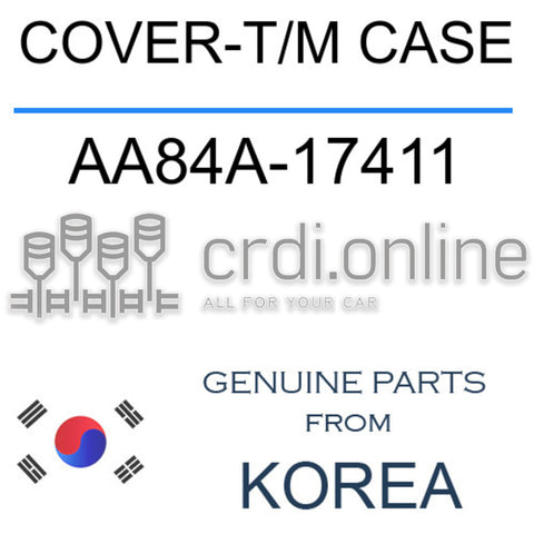 COVER-T/M CASE [ORIGINAL] AA84A-17411 AA84A17411 AA84A 17411