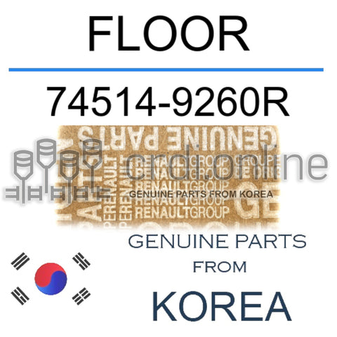 FLOOR [ORIGINAL] 74514-9260R 745149260R 74514 9260R