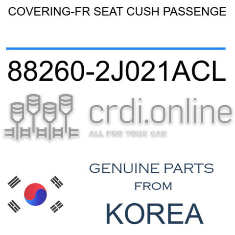 COVERING-FR SEAT CUSH PASSENGE [ORIGINAL] 88260-2J021ACL 882602J021ACL 88260 2J021ACL