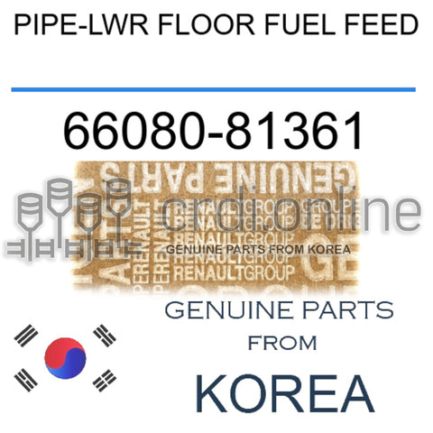 PIPE-LWR FLOOR FUEL FEED [ORIGINAL] 66080-81361 6608081361 66080 81361