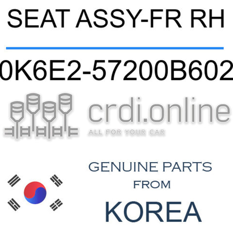 SEAT ASSY-FR RH [ORIGINAL] 0K6E2-57200B602 0K6E257200B602 0K6E2 57200B602