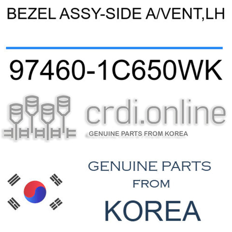 BEZEL ASSY-SIDE A/VENT,LH 97460-1C650WK 974601C650WK 97460 1C650WK
