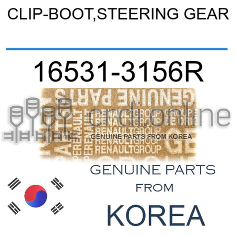 CLIP-BOOT,STEERING GEAR [ORIGINAL] 16531-3156R 165313156R 16531 3156R