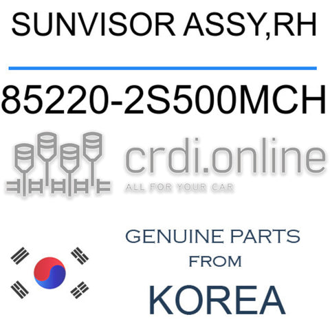 SUNVISOR ASSY,RH 85220-2S500MCH 852202S500MCH 85220 2S500MCH