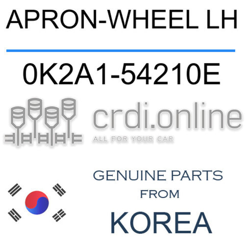 APRON-WHEEL LH 0K2A1-54210E 0K2A154210E 0K2A1 54210E