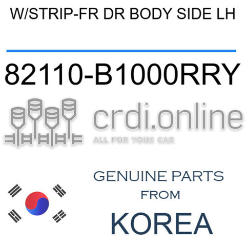 W/STRIP-FR DR BODY SIDE LH 82110-B1000RRY 82110B1000RRY 82110 B1000RRY