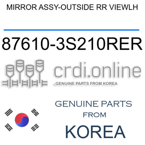 MIRROR ASSY-OUTSIDE RR VIEWLH [ORIGINAL] 87610-3S210RER 876103S210RER 87610 3S210RER