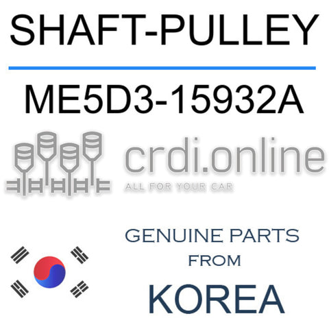 SHAFT-PULLEY [ORIGINAL] ME5D3-15932A ME5D315932A ME5D3 15932A