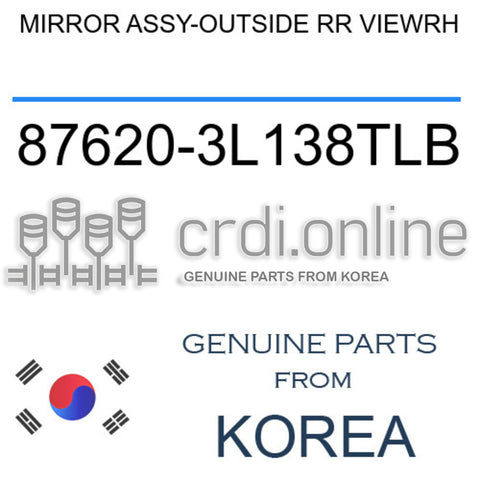 MIRROR ASSY-OUTSIDE RR VIEWRH [ORIGINAL] 87620-3L138TLB 876203L138TLB 87620 3L138TLB