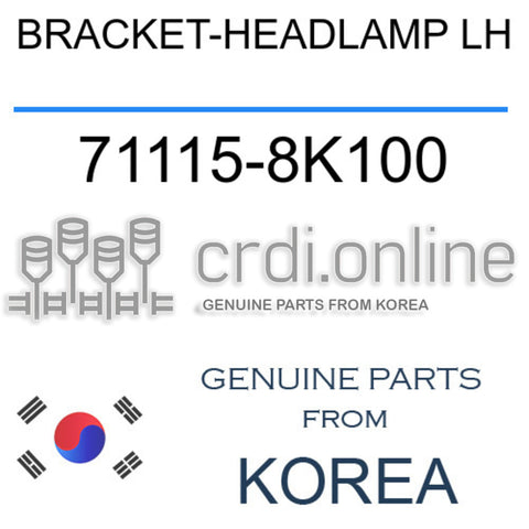 BRACKET-HEADLAMP LH 71115-8K100 711158K100 71115 8K100