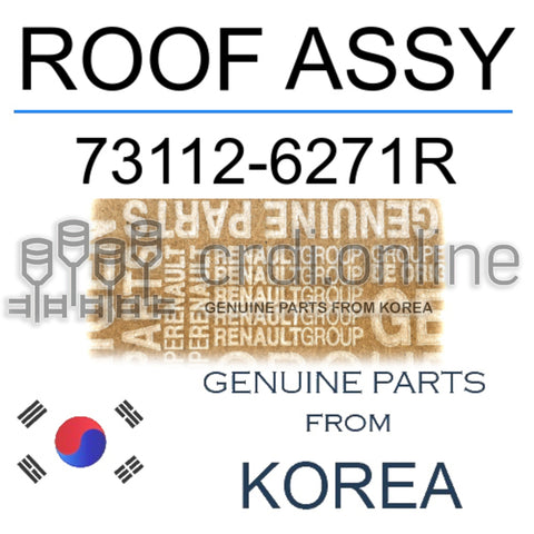 ROOF ASSY [ORIGINAL] 73112-6271R 731126271R 73112 6271R
