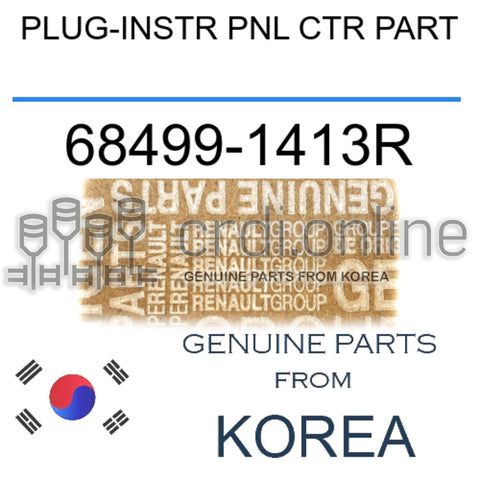 PLUG-INSTR PNL CTR PART [ORIGINAL] 68499-1413R 684991413R 68499 1413R