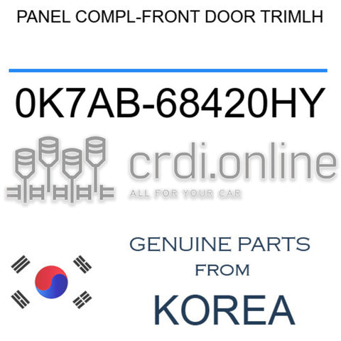 PANEL COMPL-FRONT DOOR TRIMLH [ORIGINAL] 0K7AB-68420HY 0K7AB68420HY 0K7AB 68420HY