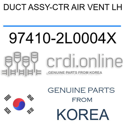 DUCT ASSY-CTR AIR VENT LH [ORIGINAL] 97410-2L0004X 974102L0004X 97410 2L0004X
