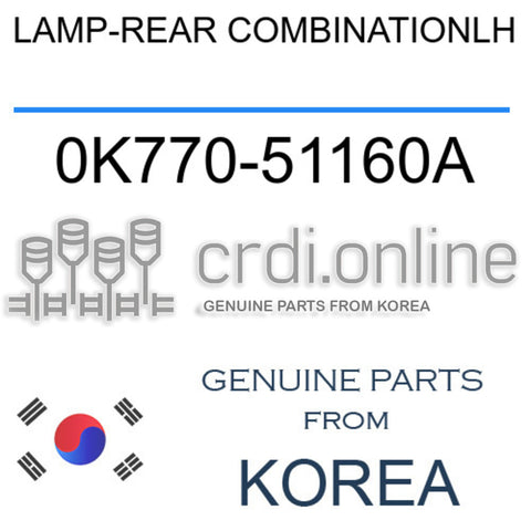 LAMP-REAR COMBINATIONLH [ORIGINAL] 0K770-51160A 0K77051160A 0K770 51160A