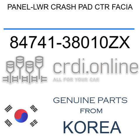 PANEL-LWR CRASH PAD CTR FACIA [ORIGINAL] 84741-38010ZX 8474138010ZX 84741 38010ZX