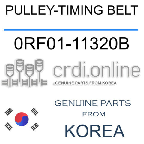 PULLEY-TIMING BELT [ORIGINAL] 0RF01-11320B 0RF0111320B 0RF01 11320B