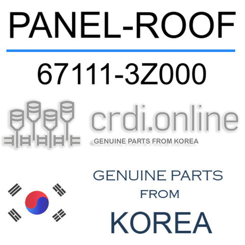 PANEL-ROOF [ORIGINAL] 67111-3Z000 671113Z000 67111 3Z000
