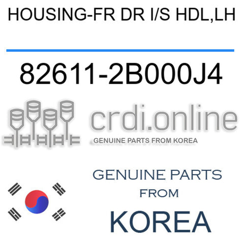 HOUSING-FR DR I/S HDL,LH 82611-2B000J4 826112B000J4 82611 2B000J4
