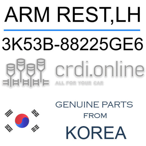 ARM REST,LH 3K53B-88225GE6 3K53B88225GE6 3K53B 88225GE6
