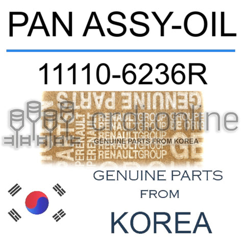 PAN ASSY-OIL [ORIGINAL] 11110-6236R 111106236R 11110 6236R