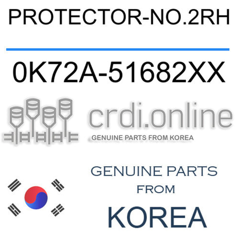 PROTECTOR-NO.2RH [ORIGINAL] 0K72A-51682XX 0K72A51682XX 0K72A 51682XX