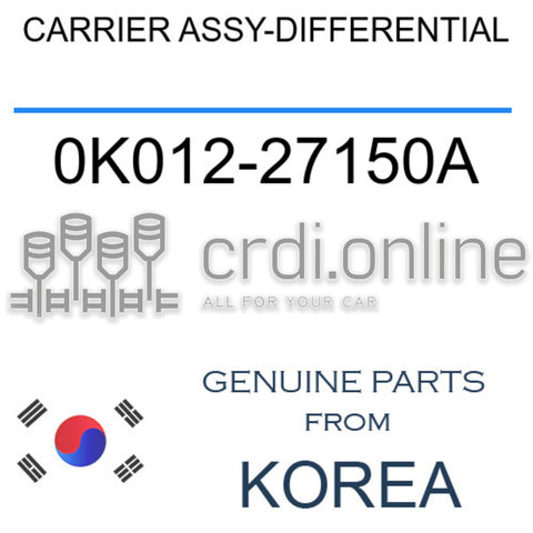 CARRIER ASSY-DIFFERENTIAL [ORIGINAL] 0K012-27150A 0K01227150A 0K012 27150A