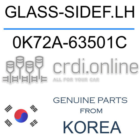 GLASS-SIDEF.LH [ORIGINAL] 0K72A-63501C 0K72A63501C 0K72A 63501C